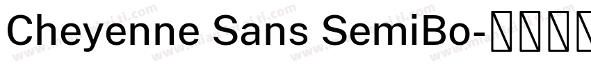 Cheyenne Sans SemiBo字体转换